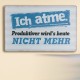 Wandbild Metall Ich atme produktiver ....