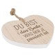 Deko Herz aus Holz Du bis das Beste.....