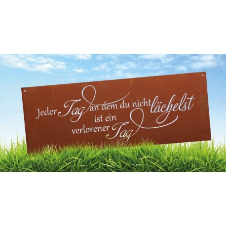Spruchtafel rostig aus Metall "Jeder Tag an dem du..."
