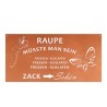 Spruchtafel rostig aus Metall "Raupe müsste man sein..."